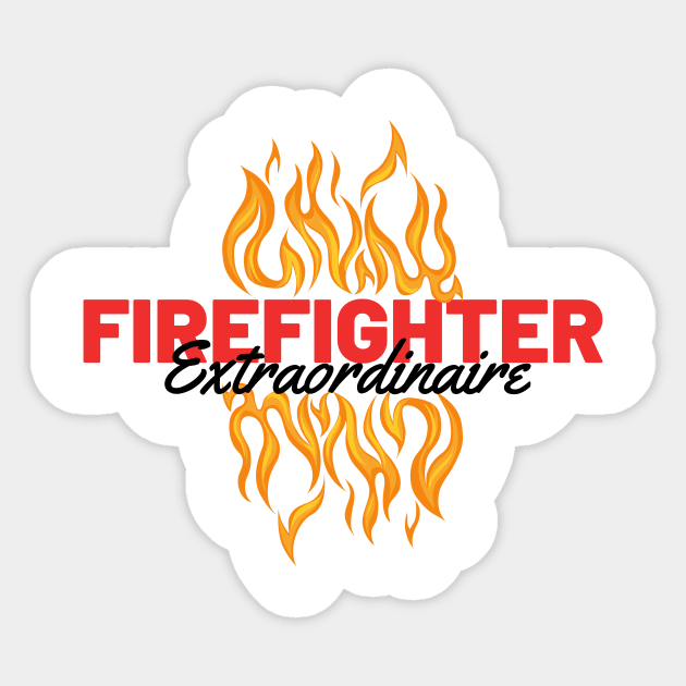 Firefighter extraordinaire black and red text design with flames Graphic Sticker by BlueLightDesign